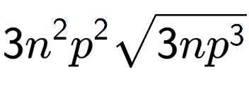 A LaTex expression showing 3{n} to the power of 2 {p} to the power of 2 square root of 3n{p to the power of 3 }