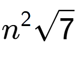 A LaTex expression showing {n} to the power of 2 square root of 7