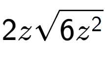 A LaTex expression showing 2zsquare root of 6{z to the power of 2 }