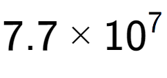 A LaTex expression showing 7.7 multiplied by 10 to the power of 7