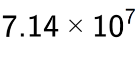 A LaTex expression showing 7.14 multiplied by 10 to the power of 7