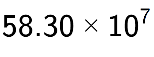 A LaTex expression showing 58.30 multiplied by 10 to the power of 7