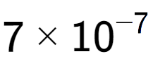 A LaTex expression showing 7 multiplied by 10 to the power of -7