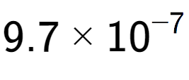 A LaTex expression showing 9.7 multiplied by 10 to the power of -7