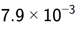 A LaTex expression showing 7.9 multiplied by 10 to the power of -3