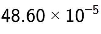 A LaTex expression showing 48.60 multiplied by 10 to the power of -5