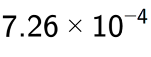 A LaTex expression showing 7.26 multiplied by 10 to the power of -4
