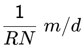 A LaTex expression showing 1 over RN \;m/d