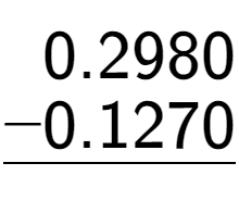 A LaTex expression showing \begin{aligned}0.2980\hphantom{}\\[-0.5em]\underline{-0.1270\hphantom{}}\end{aligned}\\