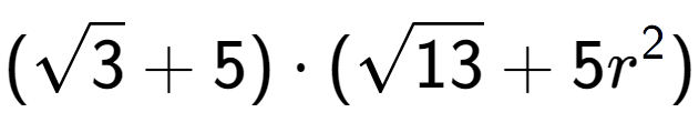 A LaTex expression showing (square root of 3 + 5) times (square root of 13 + 5{r} to the power of 2 )