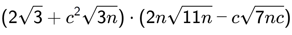 A LaTex expression showing (2square root of 3 + {c} to the power of 2 square root of 3n) times (2nsquare root of 11n - csquare root of 7nc)