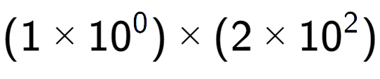 A LaTex expression showing (1 multiplied by 10 to the power of 0 ) multiplied by (2 multiplied by 10 to the power of 2 )