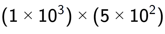 A LaTex expression showing (1 multiplied by 10 to the power of 3 ) multiplied by (5 multiplied by 10 to the power of 2 )