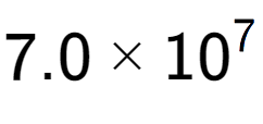 A LaTex expression showing 7.0 multiplied by 10 to the power of 7