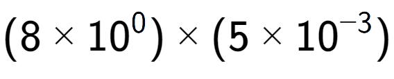 A LaTex expression showing (8 multiplied by 10 to the power of 0 ) multiplied by (5 multiplied by 10 to the power of -3 )