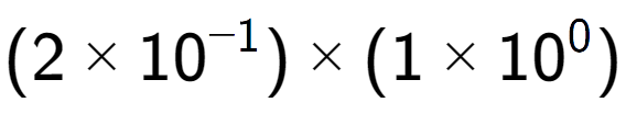 A LaTex expression showing (2 multiplied by 10 to the power of -1 ) multiplied by (1 multiplied by 10 to the power of 0 )