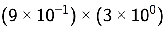 A LaTex expression showing (9 multiplied by 10 to the power of -1 ) multiplied by (3 multiplied by 10 to the power of 0 )