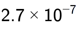 A LaTex expression showing 2.7 multiplied by 10 to the power of -7