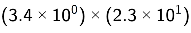 A LaTex expression showing (3.4 multiplied by 10 to the power of 0 ) multiplied by (2.3 multiplied by 10 to the power of 1 )