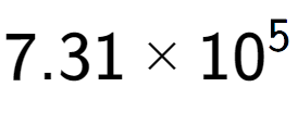 A LaTex expression showing 7.31 multiplied by 10 to the power of 5