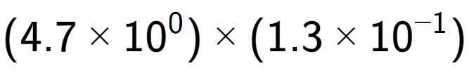 A LaTex expression showing (4.7 multiplied by 10 to the power of 0 ) multiplied by (1.3 multiplied by 10 to the power of -1 )