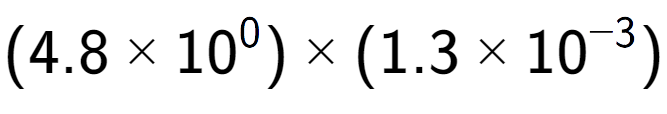 A LaTex expression showing (4.8 multiplied by 10 to the power of 0 ) multiplied by (1.3 multiplied by 10 to the power of -3 )