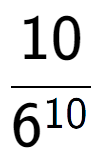 A LaTex expression showing 10 over 6 to the power of 10
