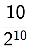 A LaTex expression showing 10 over 2 to the power of 10