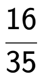 A LaTex expression showing 16 over 35