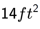 A LaTex expression showing 14ft to the power of 2