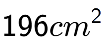 A LaTex expression showing 196cm to the power of 2