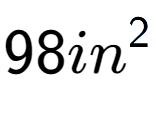 A LaTex expression showing 98in to the power of 2