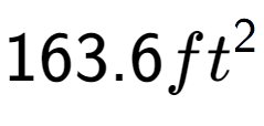 A LaTex expression showing 163.6ft to the power of 2