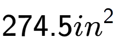 A LaTex expression showing 274.5in to the power of 2