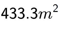 A LaTex expression showing 433.3m to the power of 2