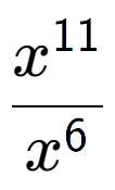 A LaTex expression showing \frac{x to the power of 11 }{x to the power of 6 }