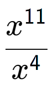 A LaTex expression showing \frac{x to the power of 11 }{x to the power of 4 }