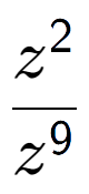 A LaTex expression showing \frac{z to the power of 2 }{z to the power of 9 }