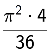 A LaTex expression showing Pi to the power of 2 times 4 over 36