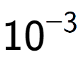 A LaTex expression showing 10 to the power of -3