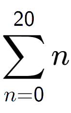 A LaTex expression showing sum of sub n=0 to the power of 20 n