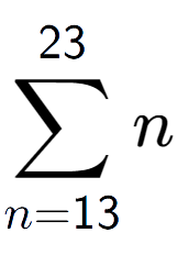 A LaTex expression showing sum of sub n=13 to the power of 23 n