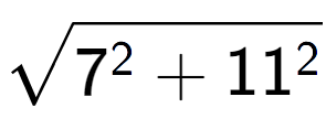 A LaTex expression showing square root of 7 to the power of 2 + 11 to the power of 2