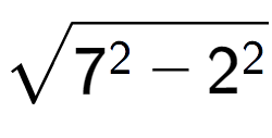 A LaTex expression showing square root of 7 to the power of 2 - 2 to the power of 2