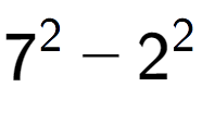 A LaTex expression showing 7 to the power of 2 - 2 to the power of 2