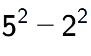 A LaTex expression showing 5 to the power of 2 - 2 to the power of 2