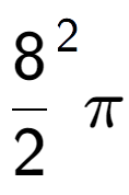 A LaTex expression showing {8 over 2 } to the power of 2 Pi