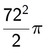 A LaTex expression showing 72 to the power of 2 over 2 Pi