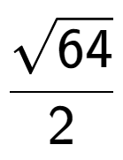 A LaTex expression showing \frac{square root of 64}{2}