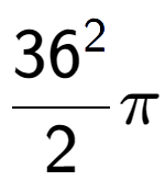 A LaTex expression showing 36 to the power of 2 over 2 Pi